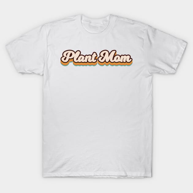 Plant Mom Retro T-Shirt by Ryan-Cox